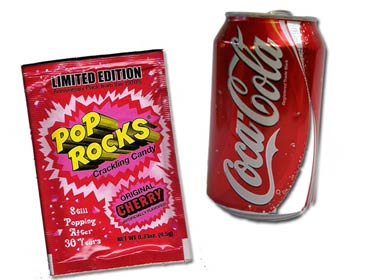 Pop Rocks and Coca-Cola